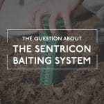 Sentricon Baiting System